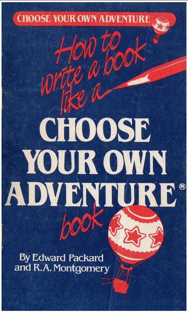 Choose Your Own Adventure